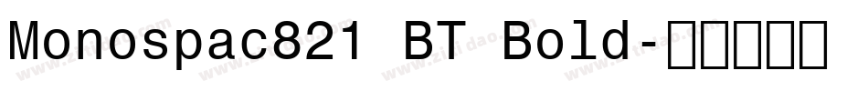 Monospac821 BT Bold字体转换